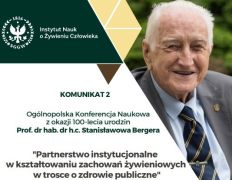 Ogólnopolska Konferencja Naukowa z okazji 100-lecia Prof. dr hab. dr h.c. Satnisława Bergera